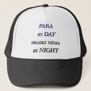 PARA BY DAY TRUCKER HAT