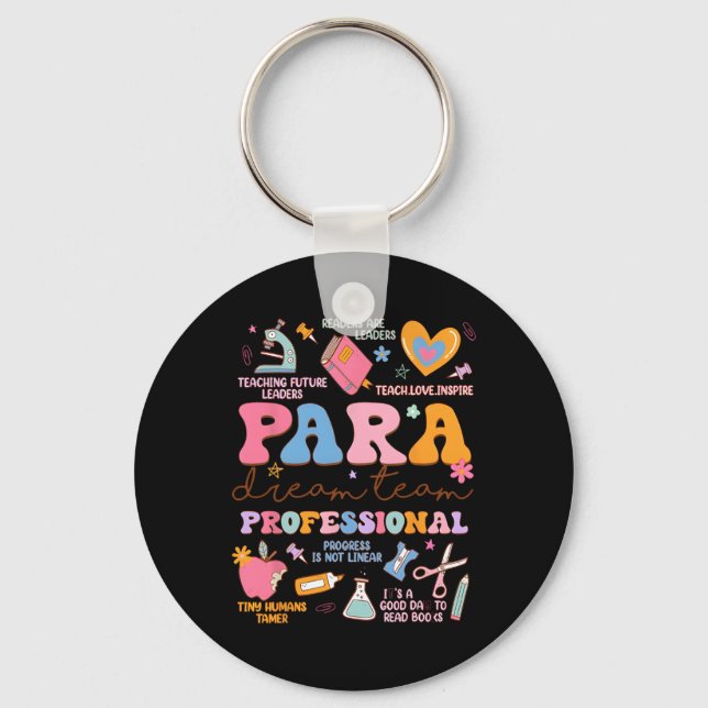 Para Dream Team Paraprofessional First Day Back To Key Ring (Front)