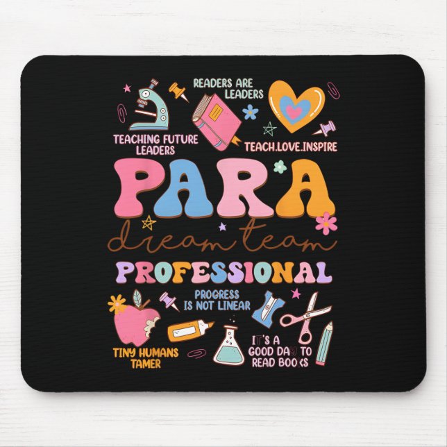 Para Dream Team Paraprofessional First Day Back To Mouse Pad (Front)