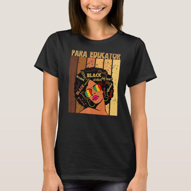 Para Educator Afro African American Black History  T-Shirt (Front)