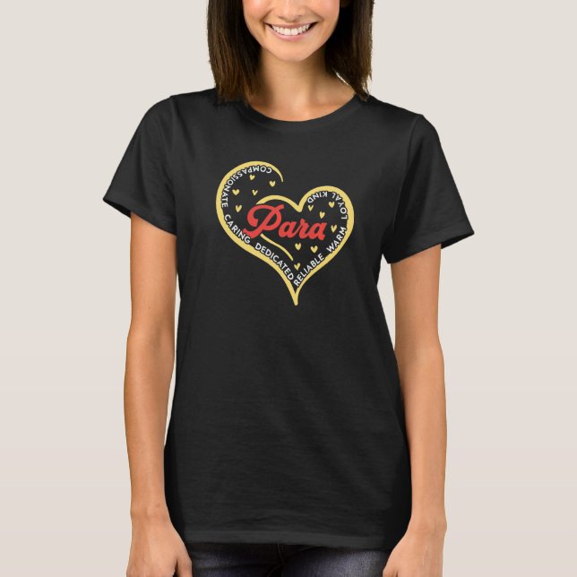 Para Heart Teacher Para Pro Paraprofessional Parae T-Shirt (Front)