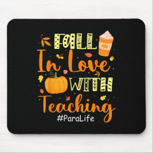 Para Life Fall In Love With Teaching Autumn Vibes  Mouse Pad