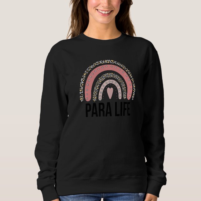 Para Life Paraprofessional Parapro Premium Sweatshirt (Front)