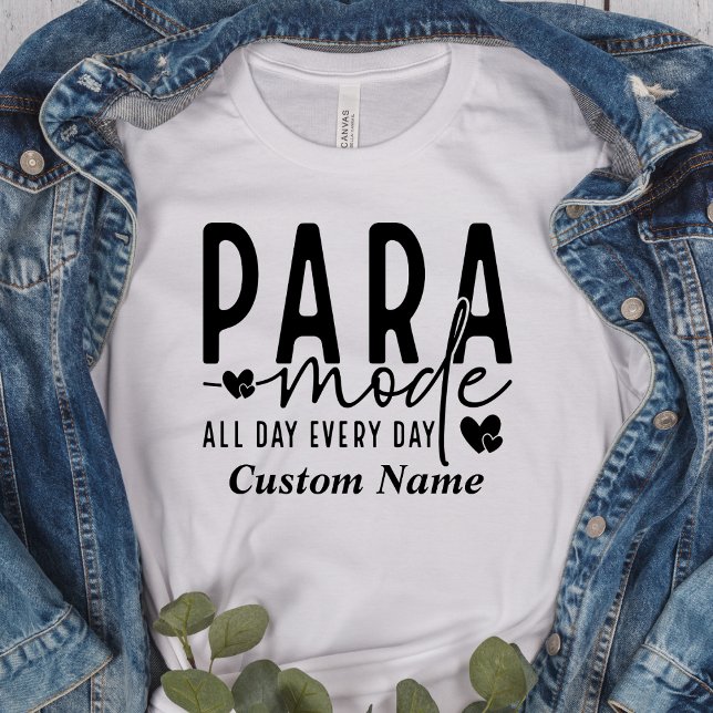 Para Mode, Paraprofessional, Para Gift T-Shirt (Creator Uploaded)