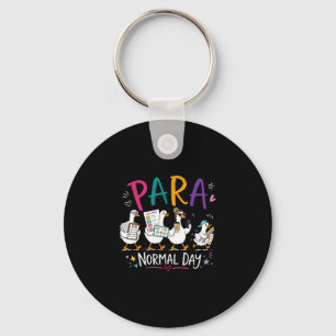 Para normal day goose paraprofessional teacher key ring
