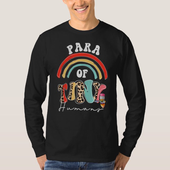 Para Of Tiny Humans  School Team Paraprofessional  T-Shirt (Front)