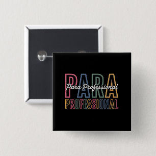 Para Paraprofessional Paraeducator First Day Back 15 Cm Square Badge
