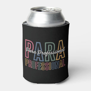 Para Paraprofessional Paraeducator First Day Back Can Cooler