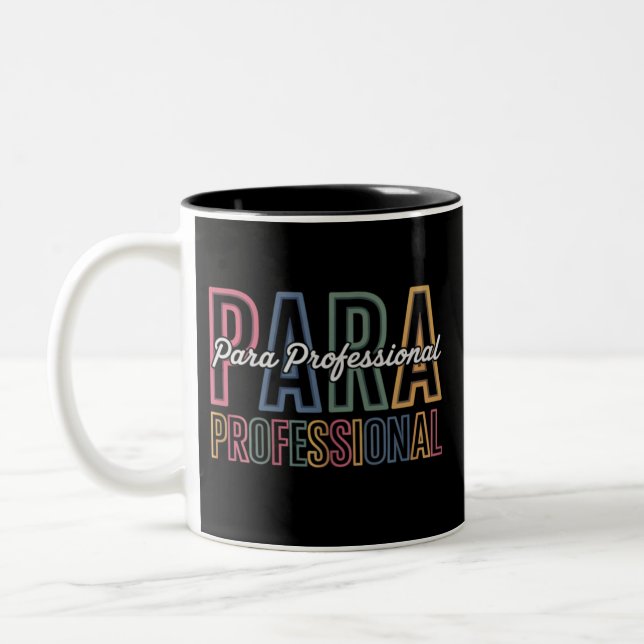 Para Paraprofessional Paraeducator First Day Back Two-Tone Coffee Mug (Left)