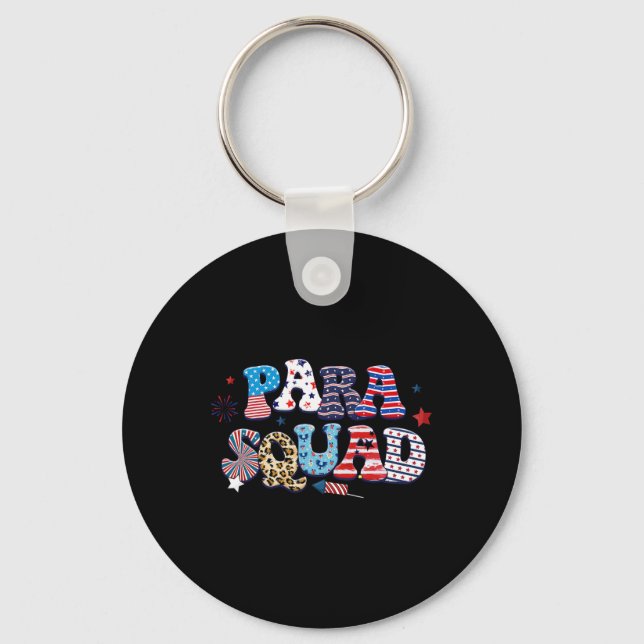 Para Patriotic Squad 4th Of July Paraprofessional  Key Ring (Front)