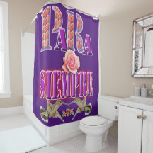 Para Siempre Shower Curtain
