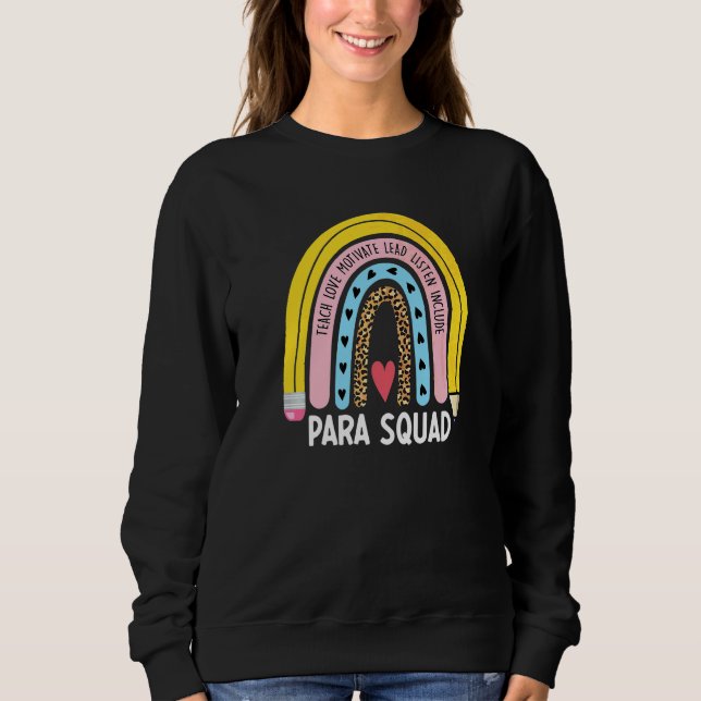 Para Squad   Paraprofessional First Day Of School Sweatshirt (Front)