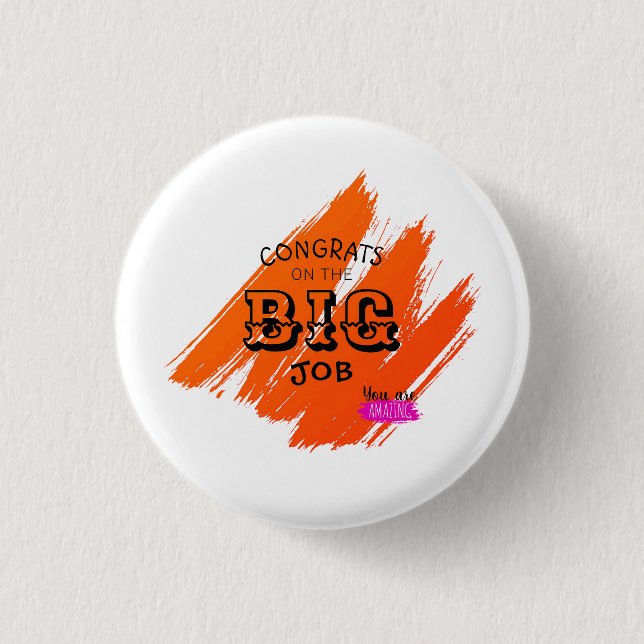 Parabéns pelo grande trabalho 3 cm round badge (Front)