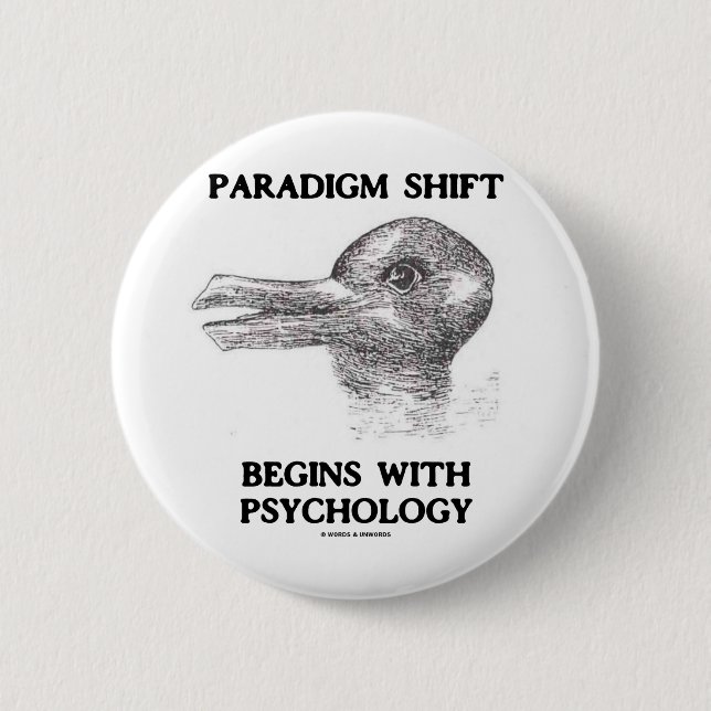 Paradigm Shift Begins With Psychology 6 Cm Round Badge (Front)