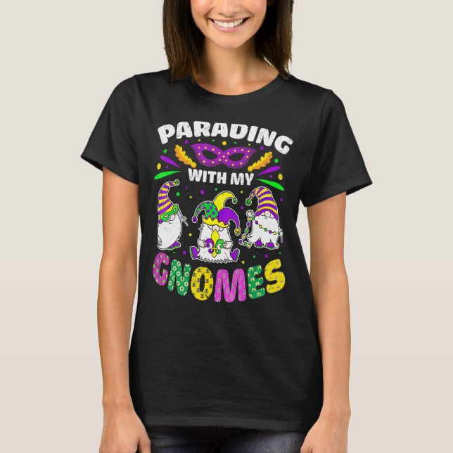 Parading With My Gnomes Mardi Gras Costume Party M T-Shirt (Front)