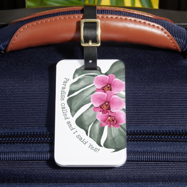 Paradise Called Funny Tropical Floral Luggage Tag (Front Insitu 2)