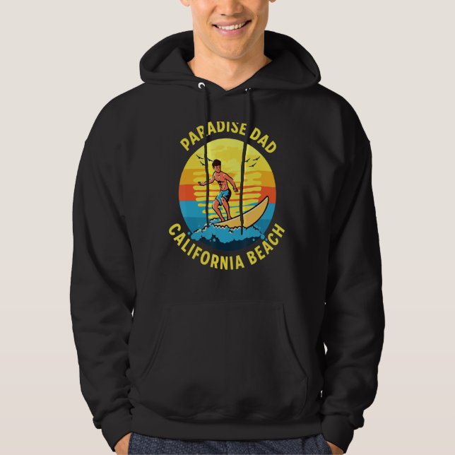 Paradise Dad Surfing California Beach Hoodie (Front)