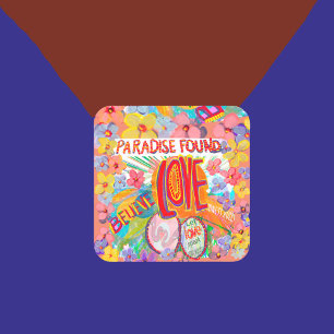 Paradise found design of belief, action, love  square sticker