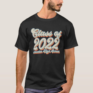 Paradise High School Senior Class Of 2022 Graduati T-Shirt