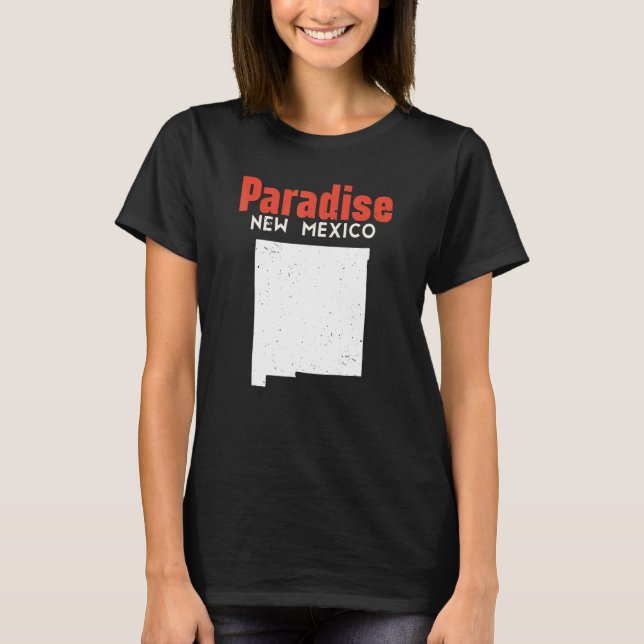 Paradise Hills USA State America Travel New Mexica T-Shirt (Front)