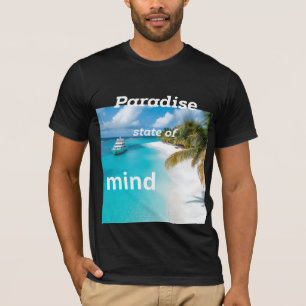 ''Paradise State of Mind'' T-Shirt