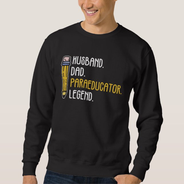 Paraeducator And Paraprofessional Assistant Sweatshirt (Front)