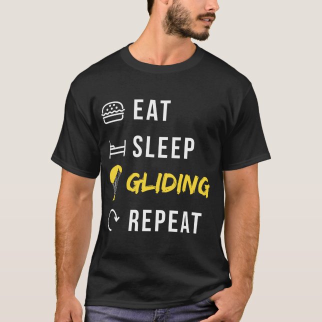 Paraglider Eat Sleep Gliding Repeat Paragliding T-Shirt (Front)