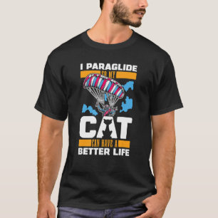 Paragliding Cat Hanggliding Aerial Sports Glider P T-Shirt