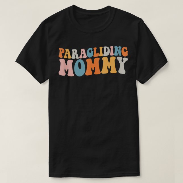 Paragliding Mummy Paraglider Soaring Sky Adventure T-Shirt (Design Front)