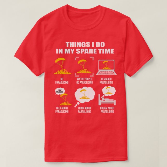 Paragliding Shirt 6 Things I Do In My Spare Time P (Design Front)