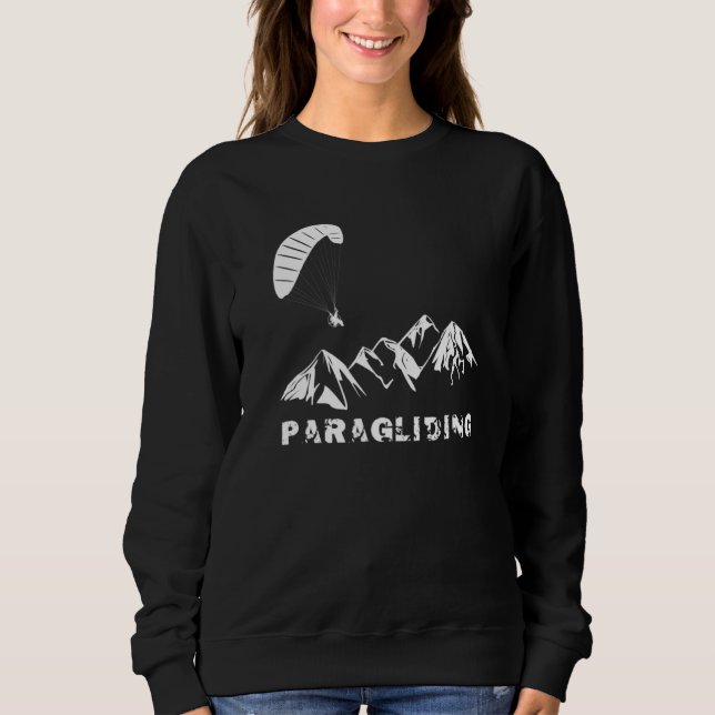 Paragliding With Powered Paramotor Over Mountains Sweatshirt (Front)