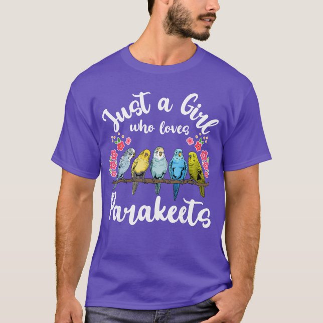 Parakeet Birds Just a Girl Who Loves Parakeets gif T-Shirt (Front)