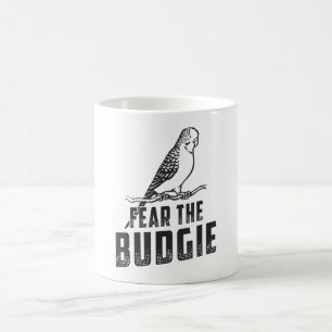 Parakeet Lover Fear The Budgie Budgerigar Birds Coffee Mug