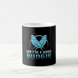 Parakeet Lover Judgie Budgie Budgerigar Pet Bird Coffee Mug