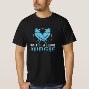 Parakeet Lover Judgie Budgie Budgerigar Pet Bird T-Shirt