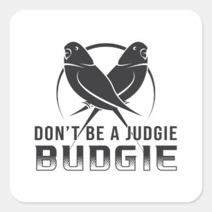 Parakeet Lover Judgie Budgie Budgerigar Pet Birds Square Sticker