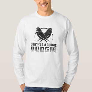 Parakeet Lover Judgie Budgie Budgerigar Pet Birds T-Shirt
