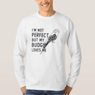 Parakeet Lover My Budgie Loves Me Birds Budgerigar T-Shirt