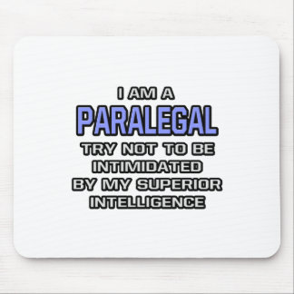 Paralegal Joke ... Superior Intelligence Mouse Pad