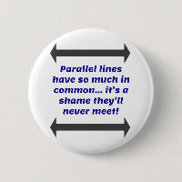 Parallel lines have so much in common, Funny Joke