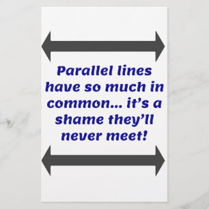 Parallel lines have so much in common, Funny Joke Stationery