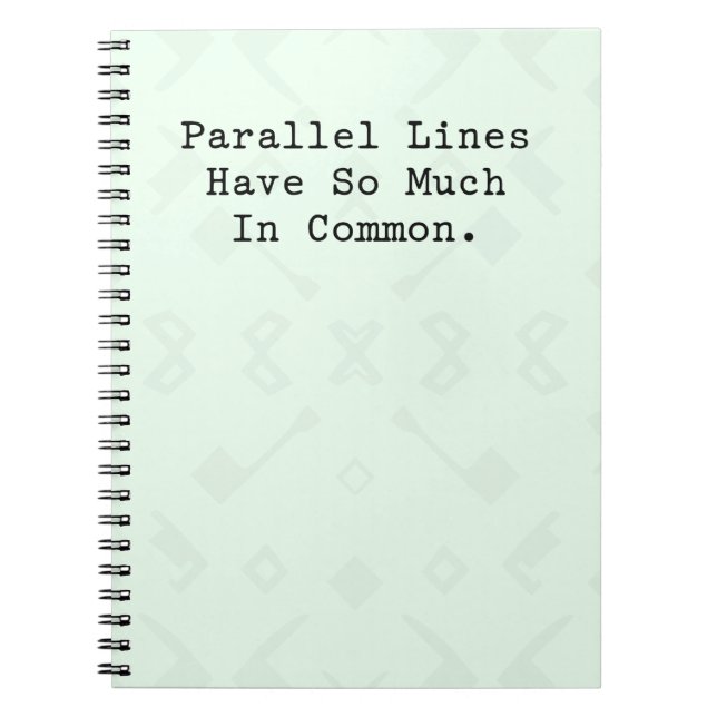 Parallel Lines So Much In Common Math Humour Fun Notebook (Front)