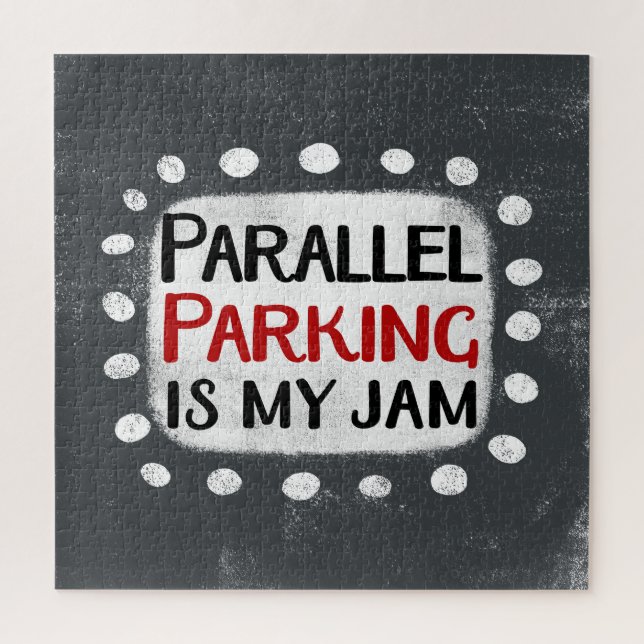 Parallel Parking Is My Jam Jigsaw Puzzle (Vertical)