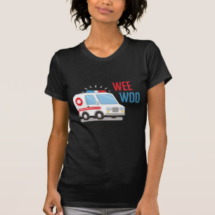 Paramedic Ambulance Car wee woo Hospital EMT T-Shirt