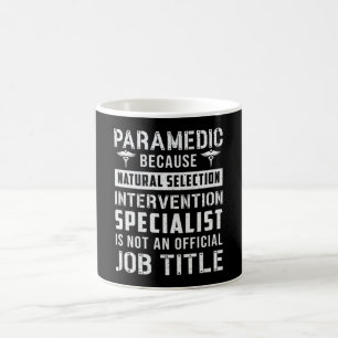 Paramedic Because Natural Selection Ambulance EMS Coffee Mug