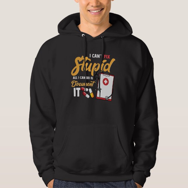 Paramedic Can T Fix Stupid But Document It Emergen Hoodie (Front)
