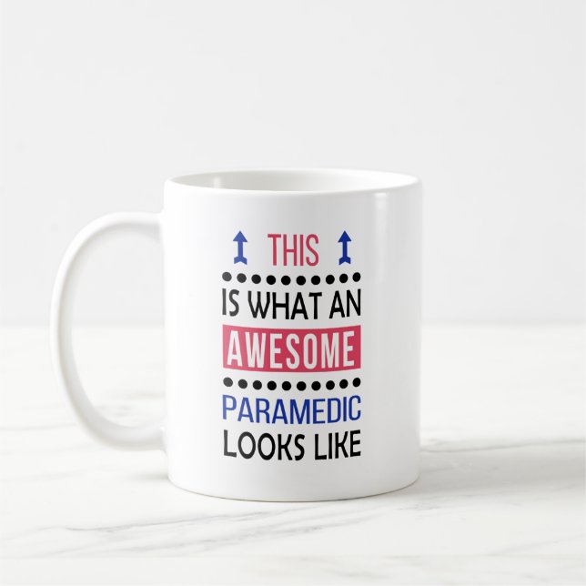 Paramedic Cool Mug Gift Awesome Looks Funny Cup (Left)