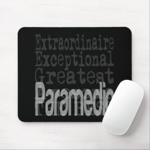 Paramedic Extraordinaire CUSTOM Mouse Pad