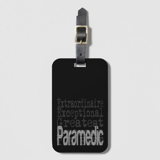 Paramedic Extraordinaire Luggage Tag (Front Vertical)