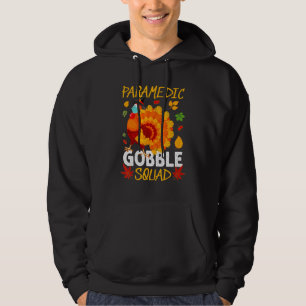 Paramedic Gobble Squad Turkey Health Thanksgiving Hoodie